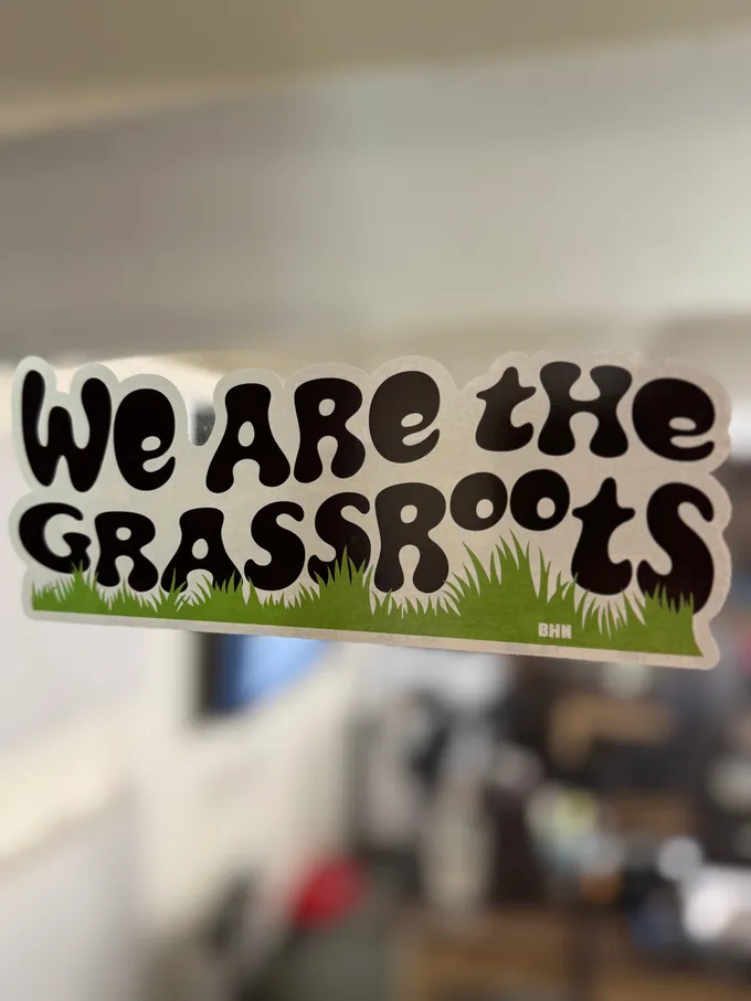 We are the Grassroots Sticker