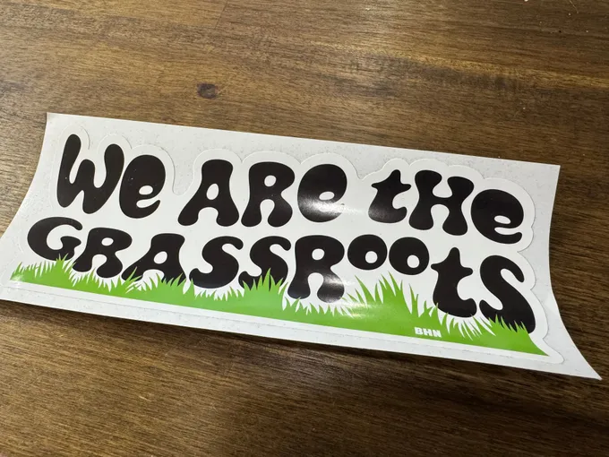 We are the Grassroots Sticker