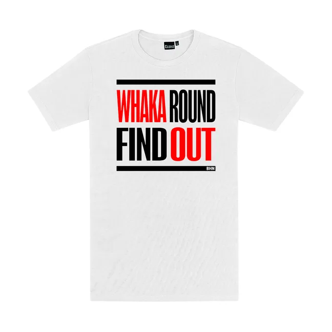 #BHN Whaka Round Find Out Tee